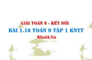 Bài 1.16 SGK Toán 9 tập 1 Kết nối tri thức
